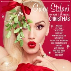 You Make It Feel Like Christmas (Deluxe Edition) Von Gwen Stefani (No Doubt)
