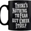 There's Nothing To Fear But Cheer Itself Black Christmas Mug
