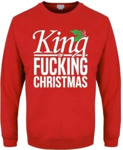 King Of Fucking Christmas - Men's Christmas Jumper